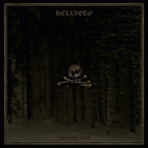 Hellveto : Unreleased Tracks